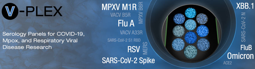 V-PLEX: Serology Assays for COVID-19, Mpox, and Respiratory Viral Disease Research